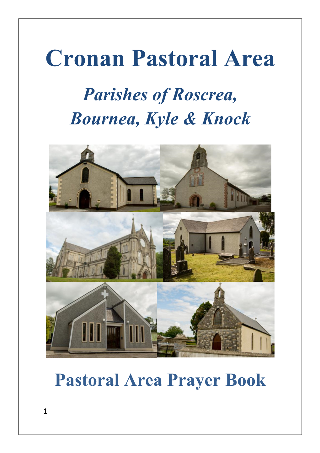 Cronan Pastoral Area Parishes of Roscrea, Bournea, Kyle & Knock