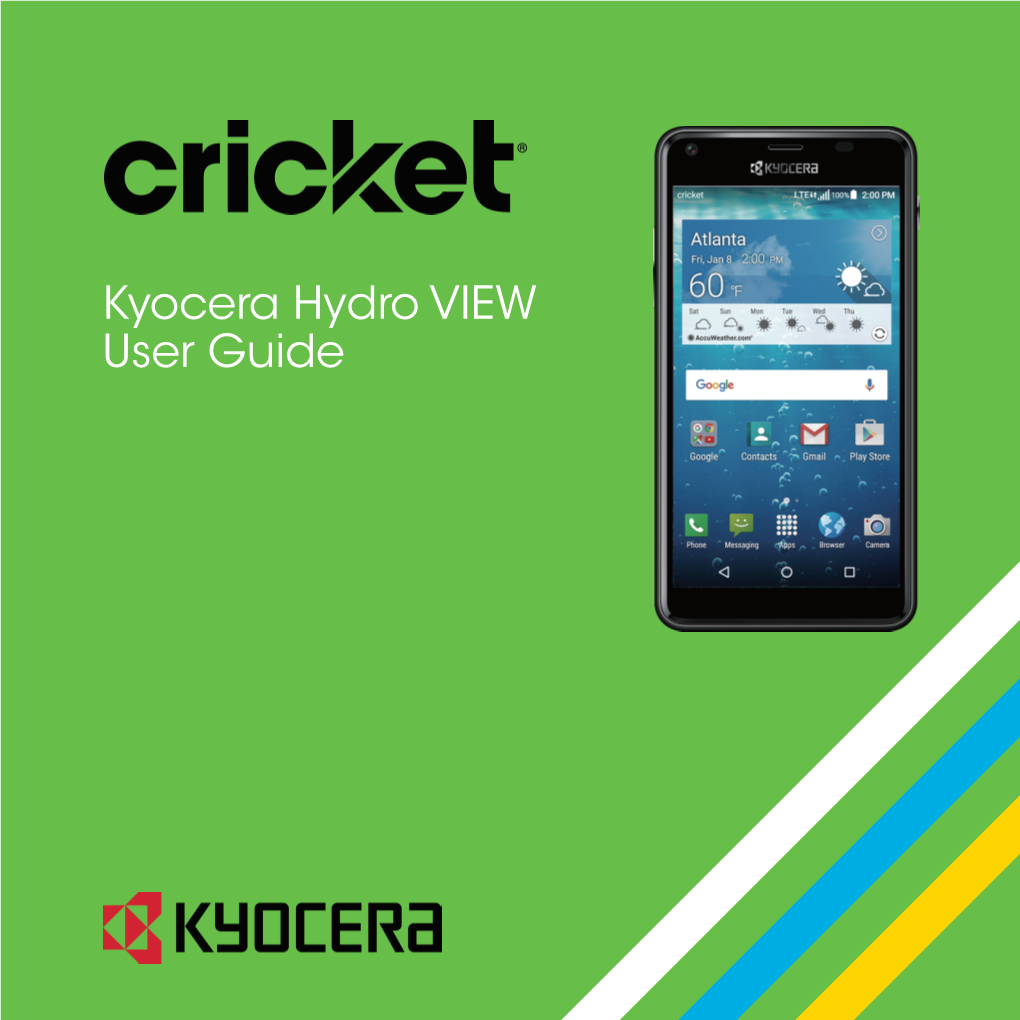 Kyocera Hydro VIEW User Guide Table of Contents 1 Phone Basics