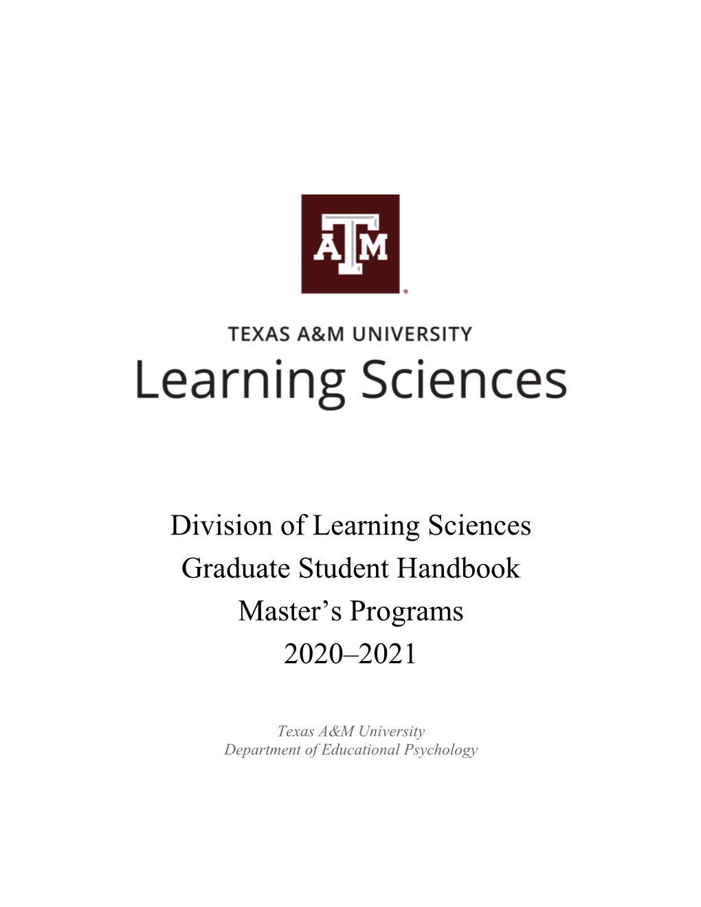 Division of Learning Sciences Graduate Student Handbook Master’S Programs 2020–2021