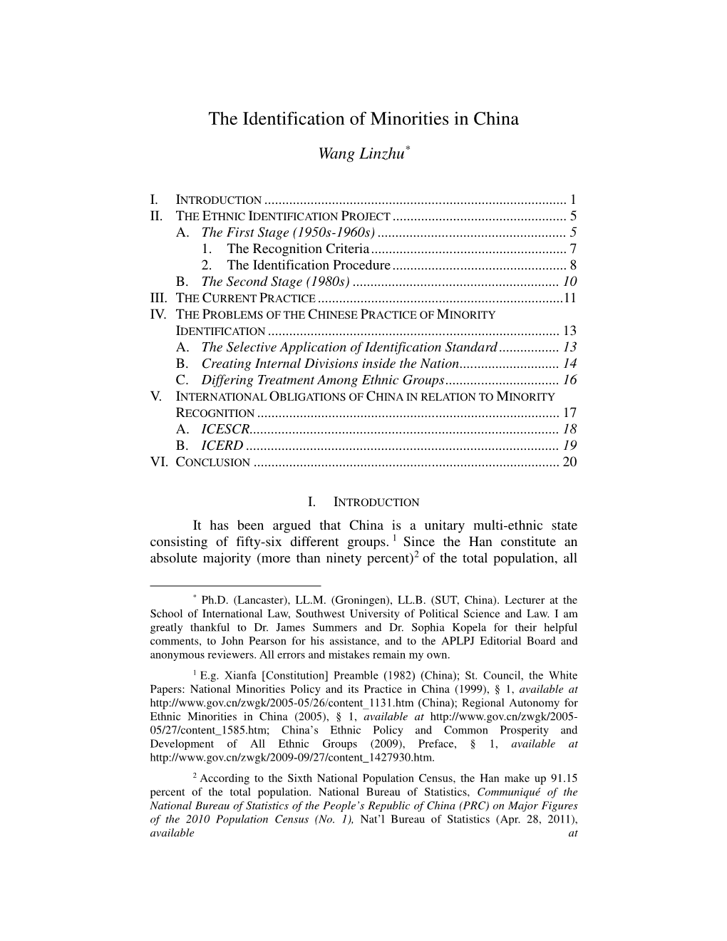 The Identification of Minorities in China Wang Linzhu *