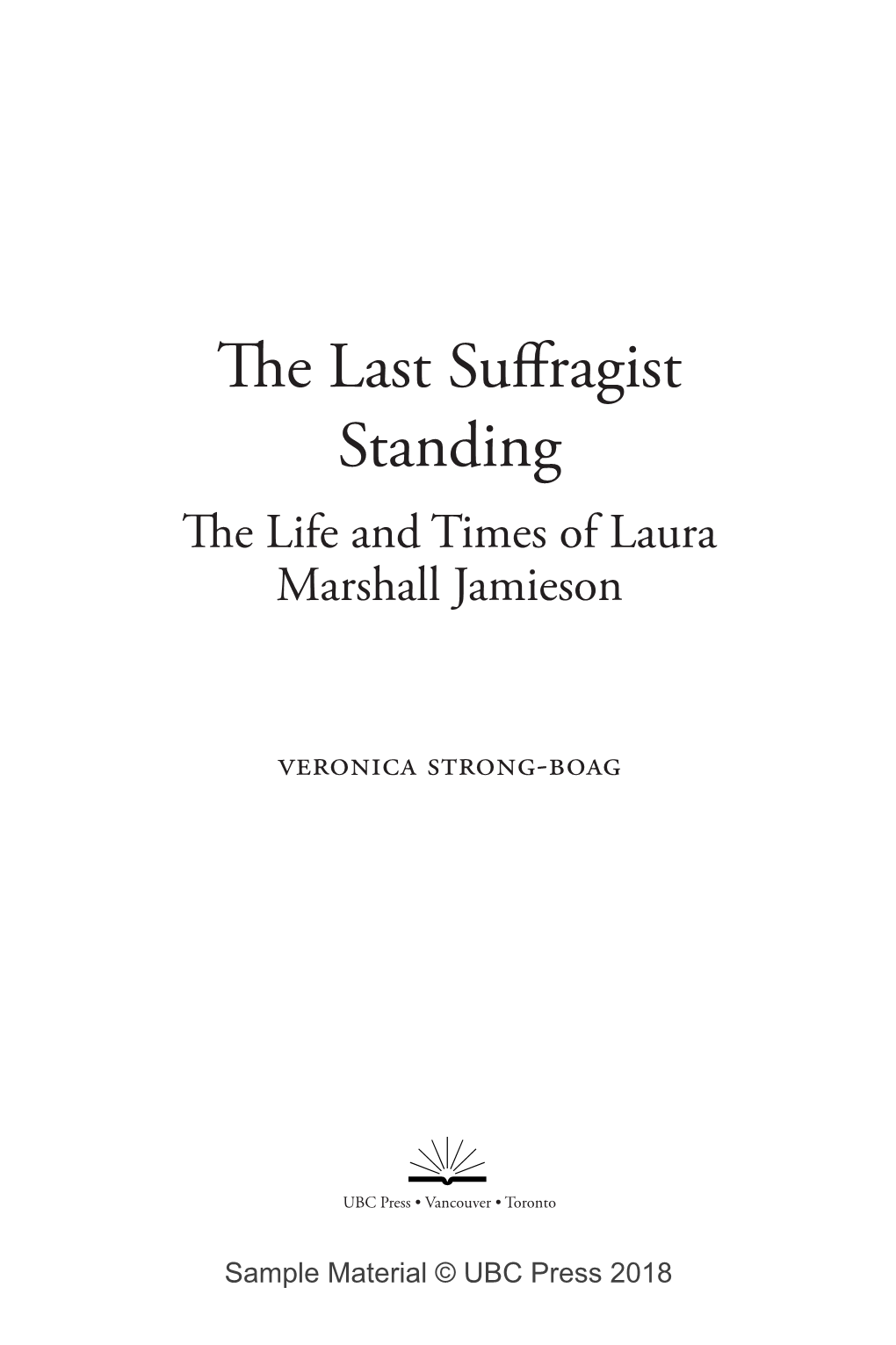 The Last Suffragist Standing ’S Account of One Extraordinary Person