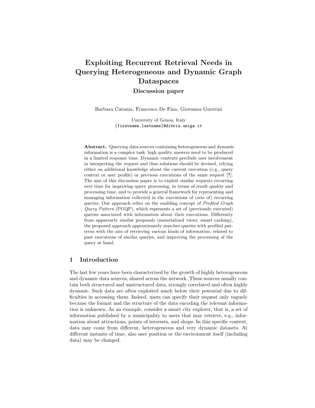 Exploiting Recurrent Retrieval Needs in Querying Heterogeneous and Dynamic Graph Dataspaces Discussion Paper