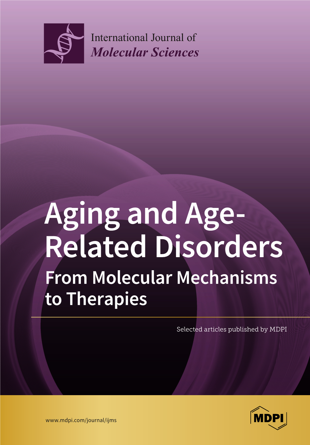 Aging and Age- Related Disorders from Molecular Mechanisms to Therapies