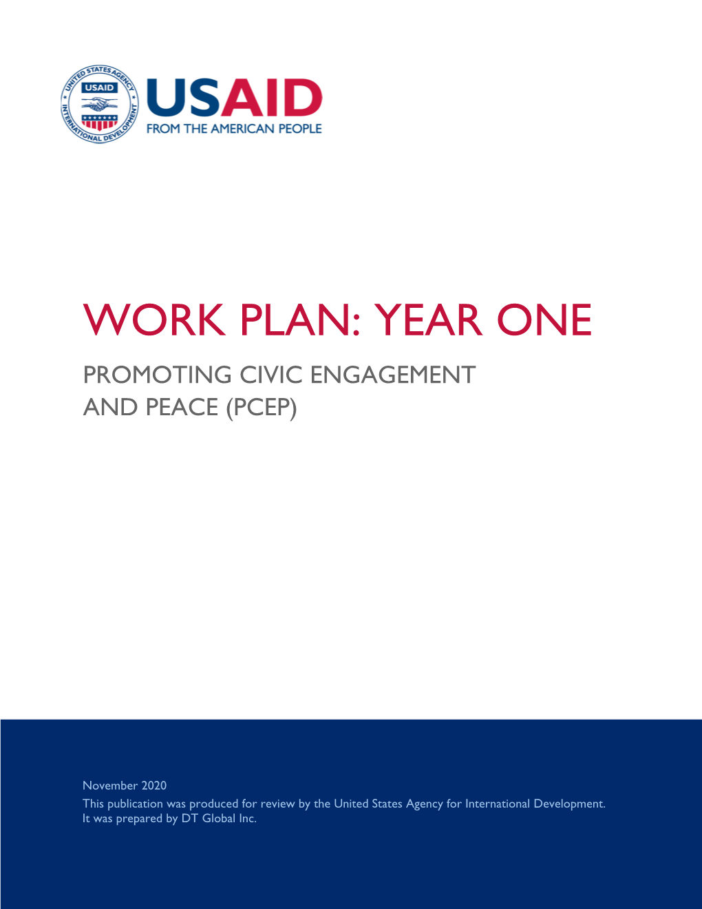 Work Plan: Year One Promoting Civic Engagement and Peace (Pcep)