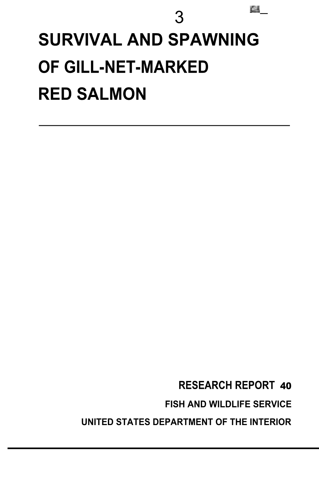3 Survival and Spawning of Gill-Net-Marked Red Salmon