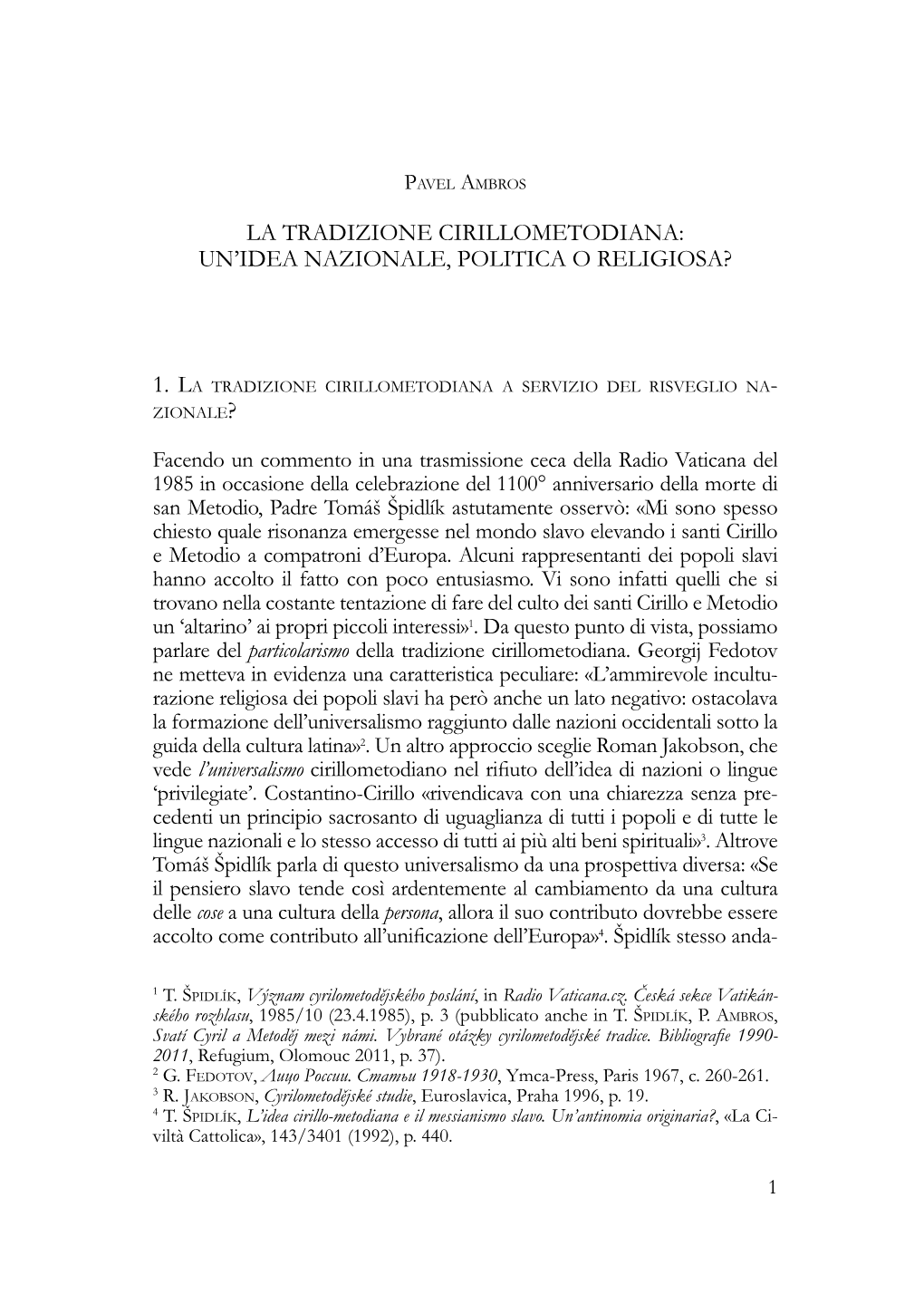 1. La Tradizione Cirillometodiana a Servizio Del Risveglio Na- Zionale?