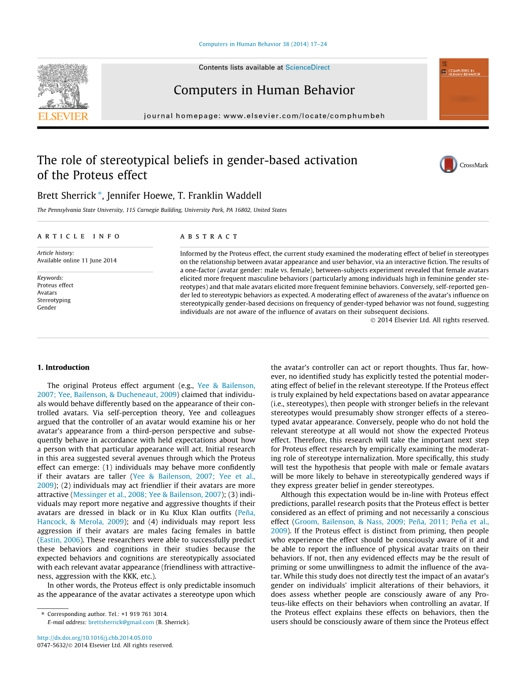 The Role of Stereotypical Beliefs in Gender-Based Activation of the Proteus Effect ⇑ Brett Sherrick , Jennifer Hoewe, T