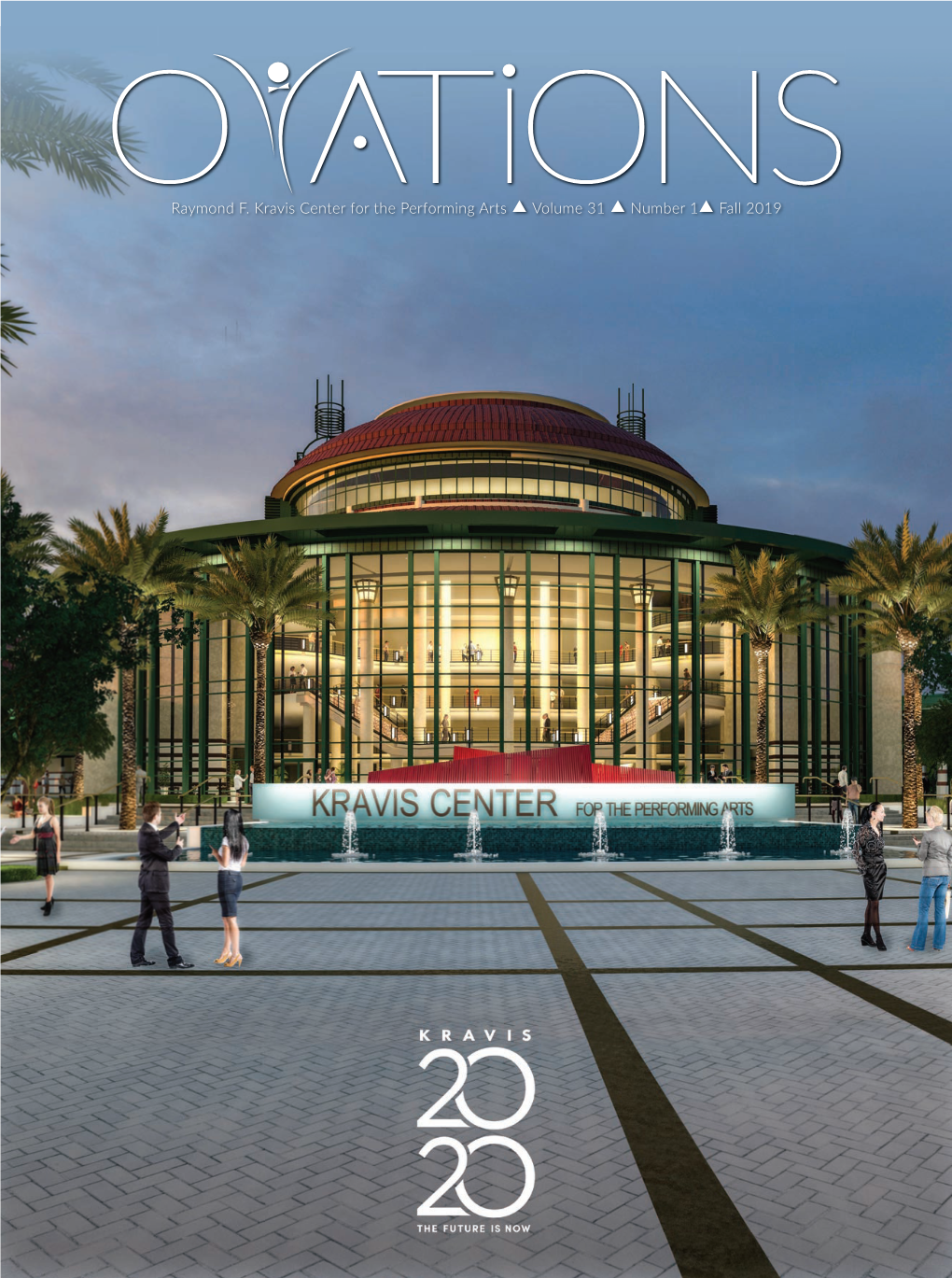 Raymond F. Kravis Center for the Performing Arts S Volume 31 S Number 1S Fall 2019