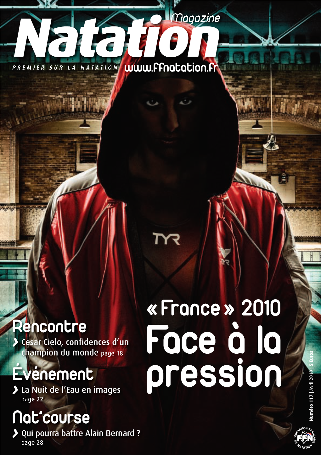 Natation Magazine N°117 (Avril 2010) • Edité Par La FFN, 148 Avenue Gambetta 75980 Paris Cedex 20 - Tél
