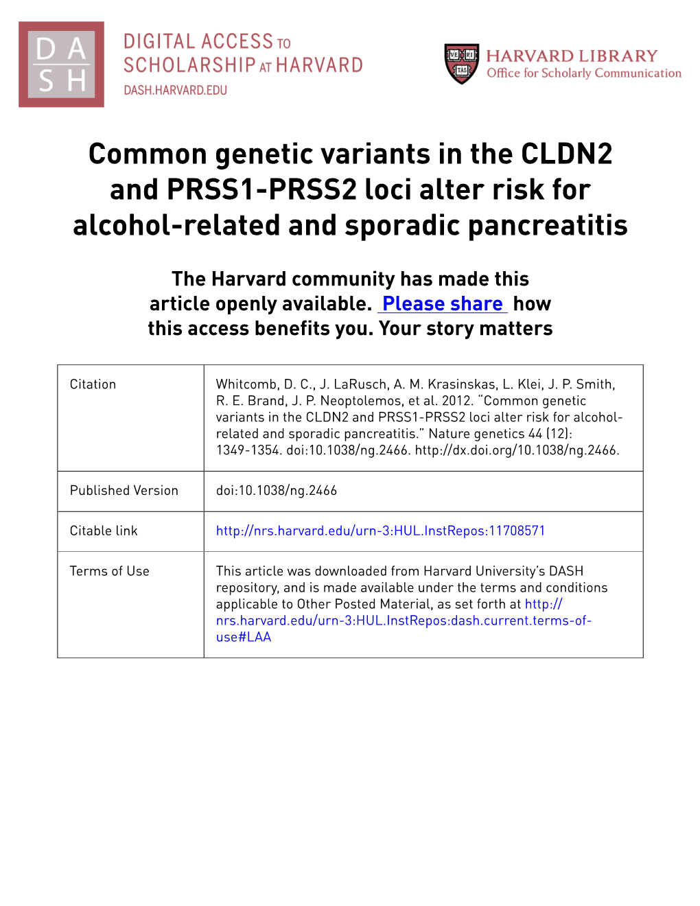 Common Genetic Variants in the CLDN2 and PRSS1-PRSS2 Loci Alter Risk for Alcohol-Related and Sporadic Pancreatitis