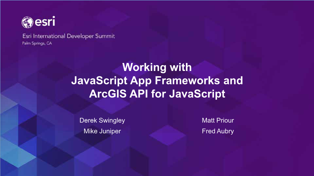 Working with Javascript App Frameworks and Arcgis API for Javascript