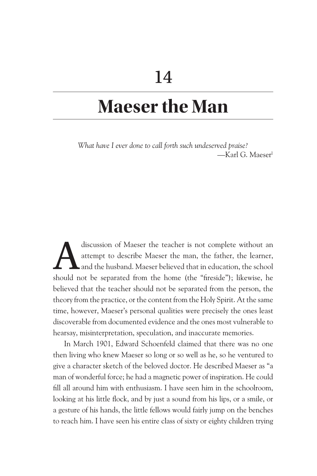 Maeser the Man