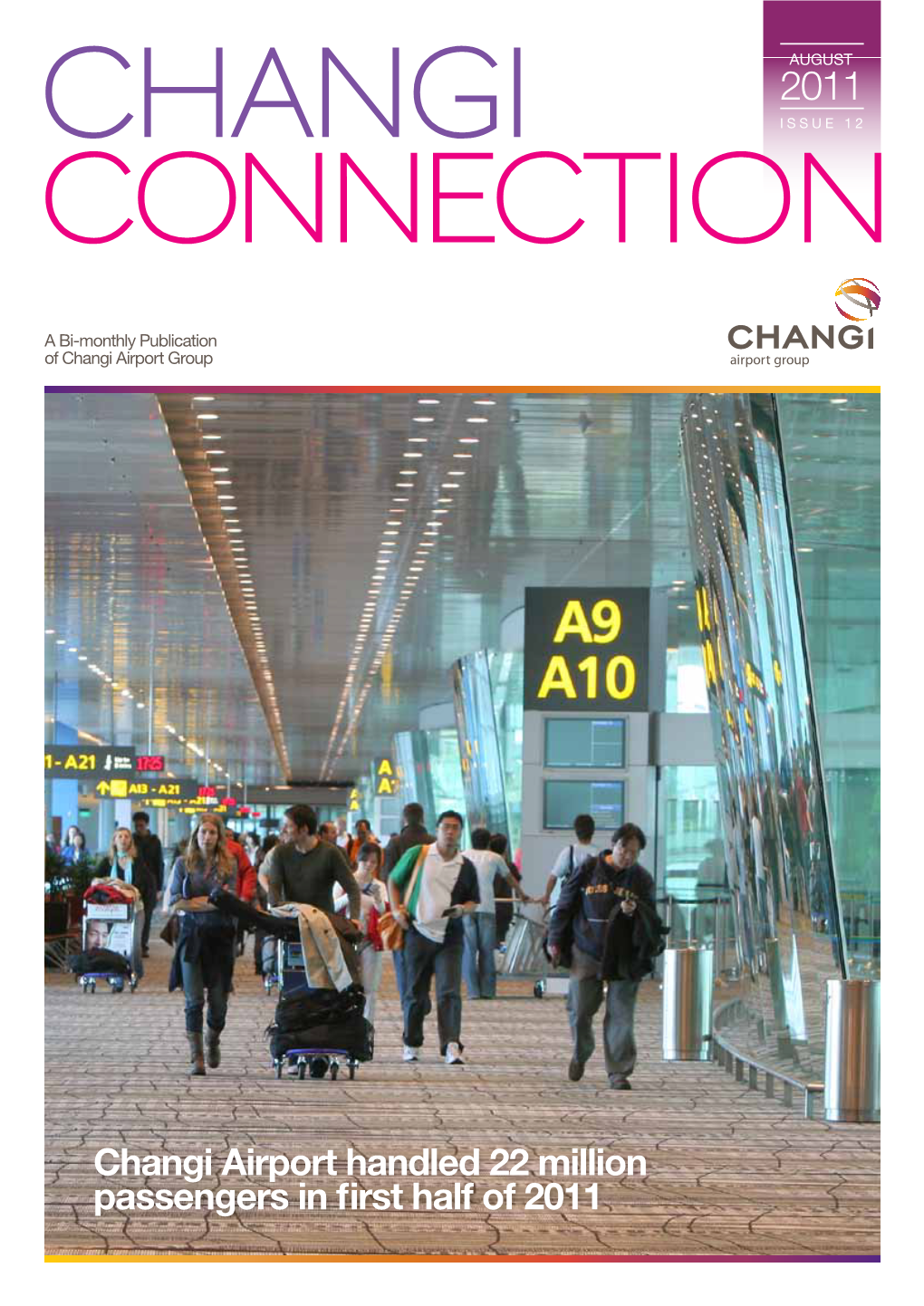 Changi Airport Handled 22 Million Passengers in First Half of 2011 PROFILE