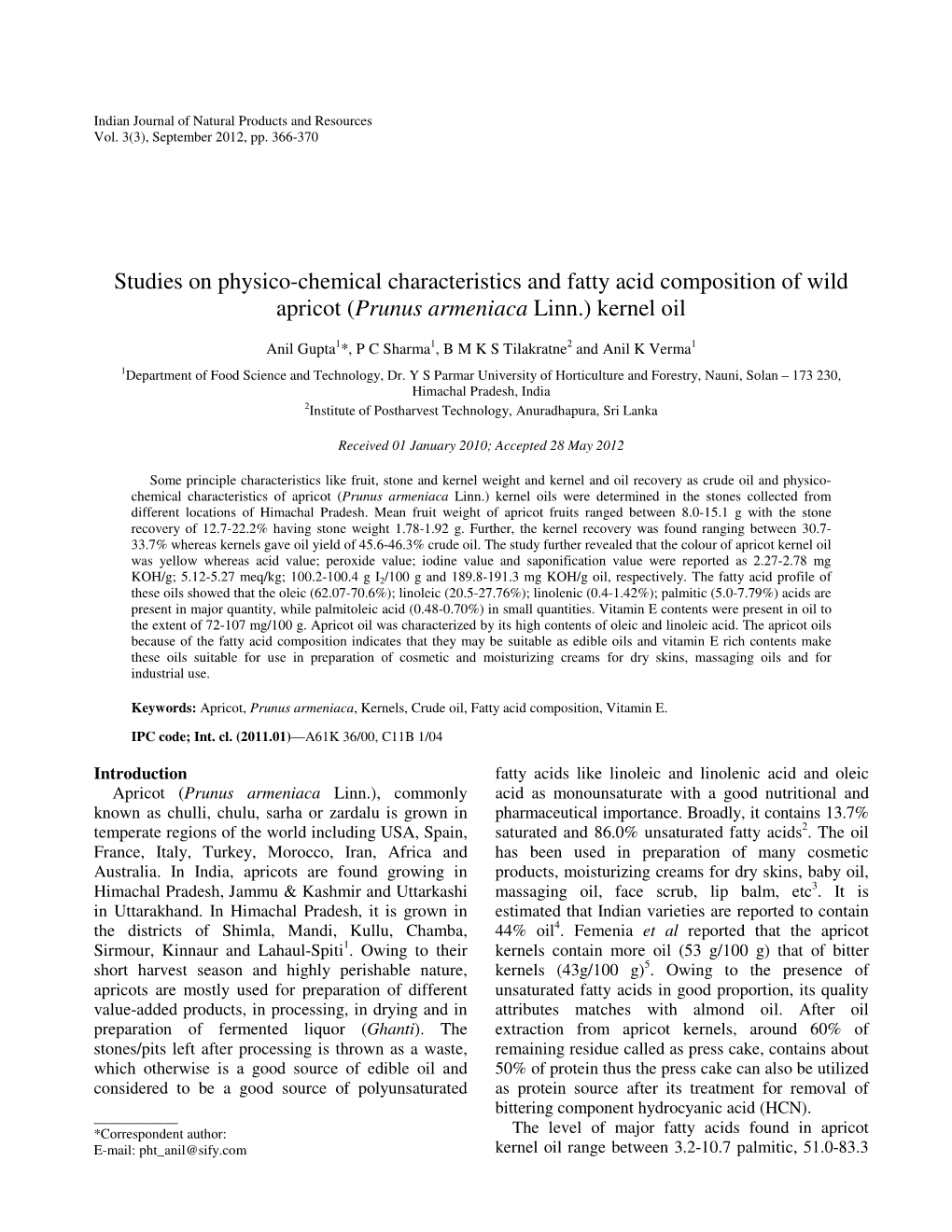 Studies on Physico-Chemical Characteristics and Fatty Acid Composition of Wild Apricot (Prunus Armeniaca Linn.) Kernel Oil