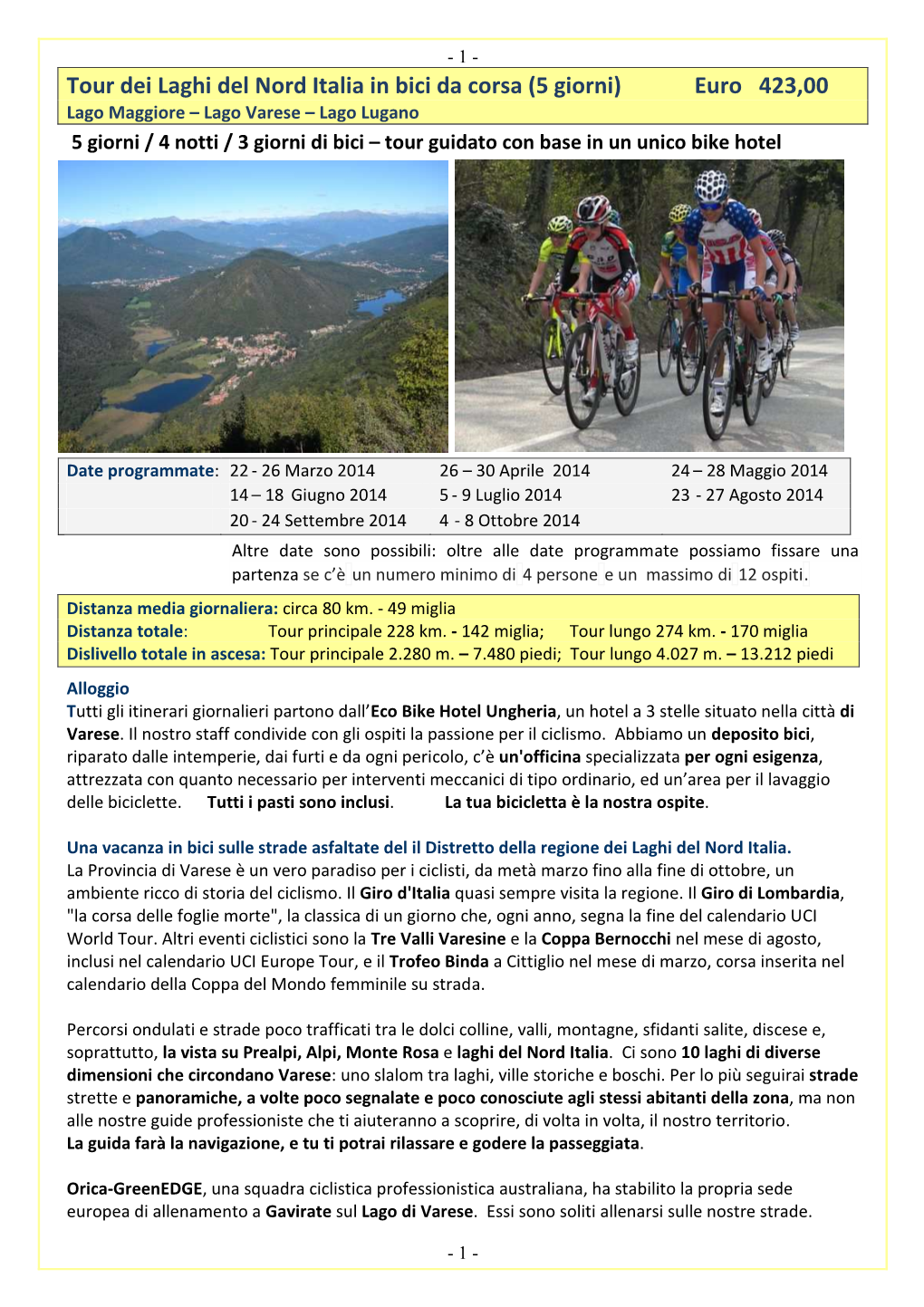 Tour Dei Laghi Del Nord Italia in Bici Da Corsa (5 Giorni) Euro 423,00 Lago Maggiore – Lago Varese – Lago Lugano