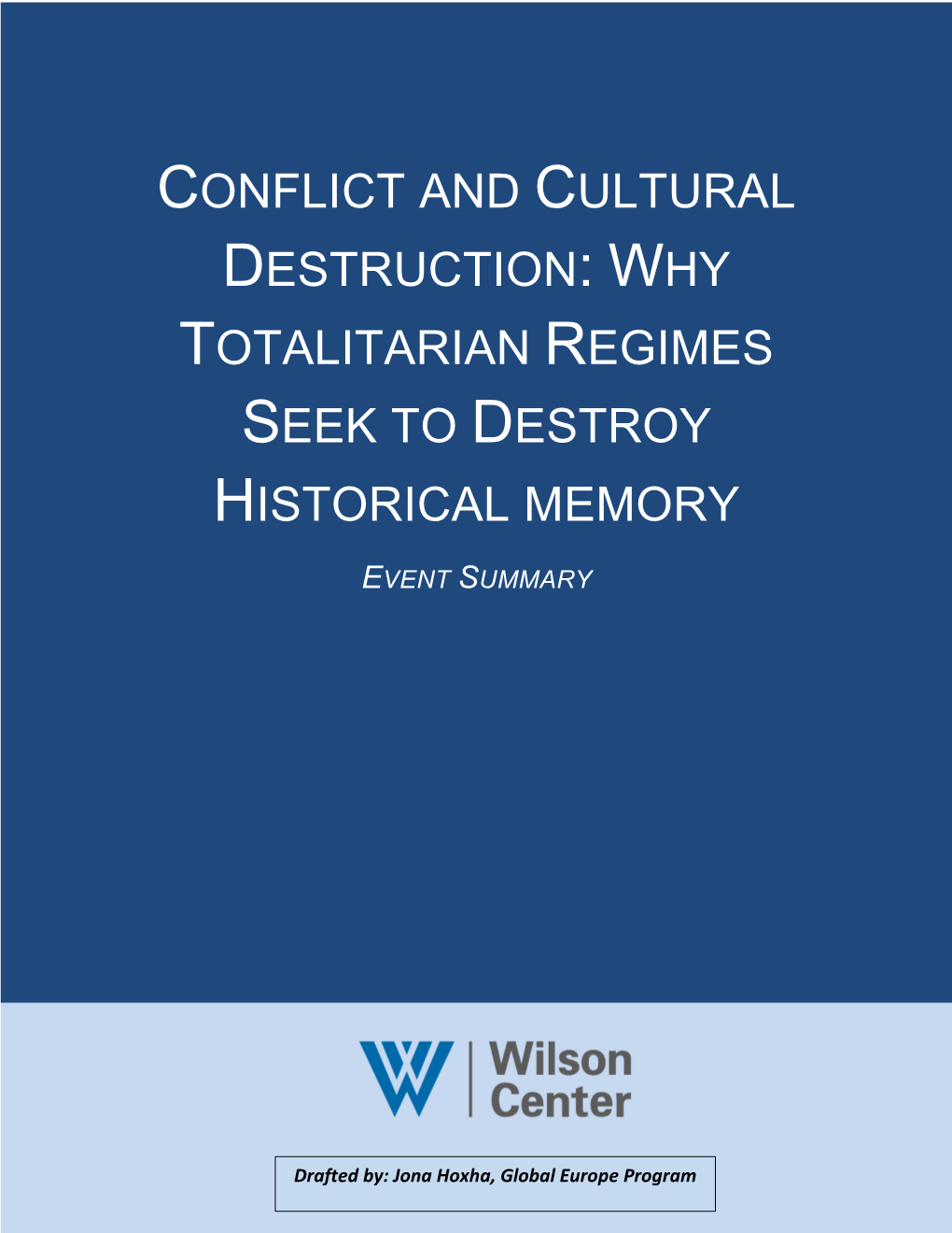 Conflict and Cultural Destruction: Why Totalitarian Regimes Seek to Destroy Historical Memory