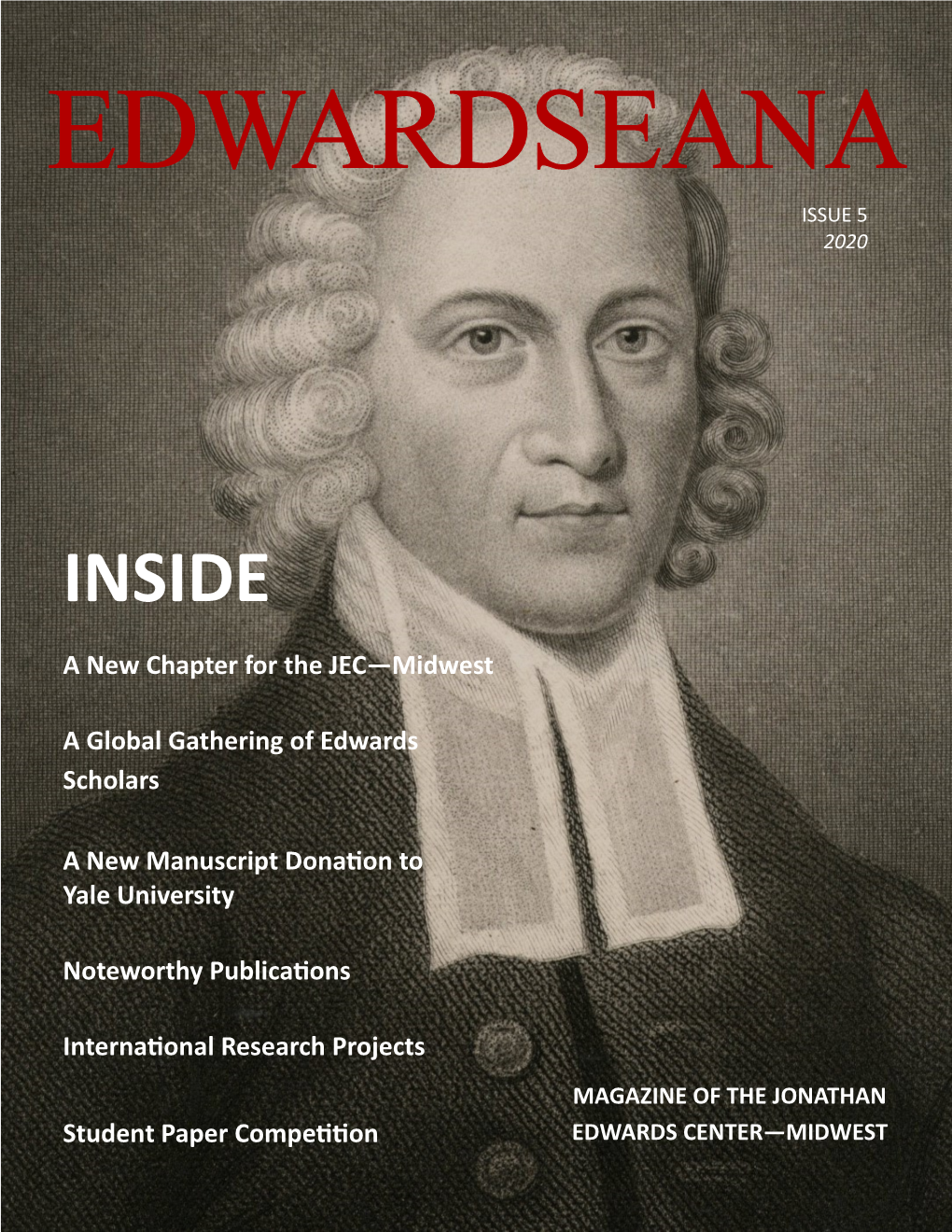 The Jonathan Edwards Center at Trinity Evangelical Divinity School (TEDS) to Puritan Reformed Theological Seminary (PRTS) Aims for Continuity and Expansion