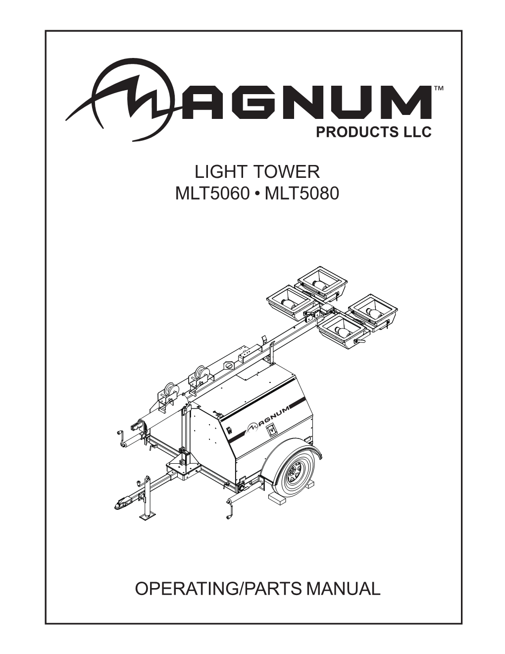 Light Tower Mlt5060 • Mlt5080 Operating/Parts Manual