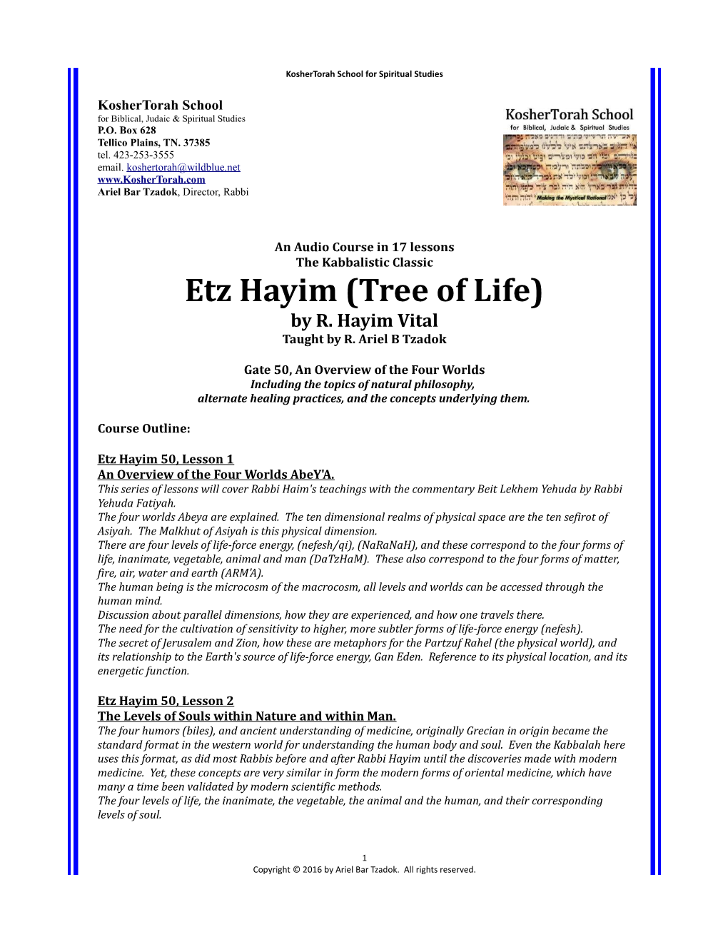 Etz Hayim (Tree of Life) by R