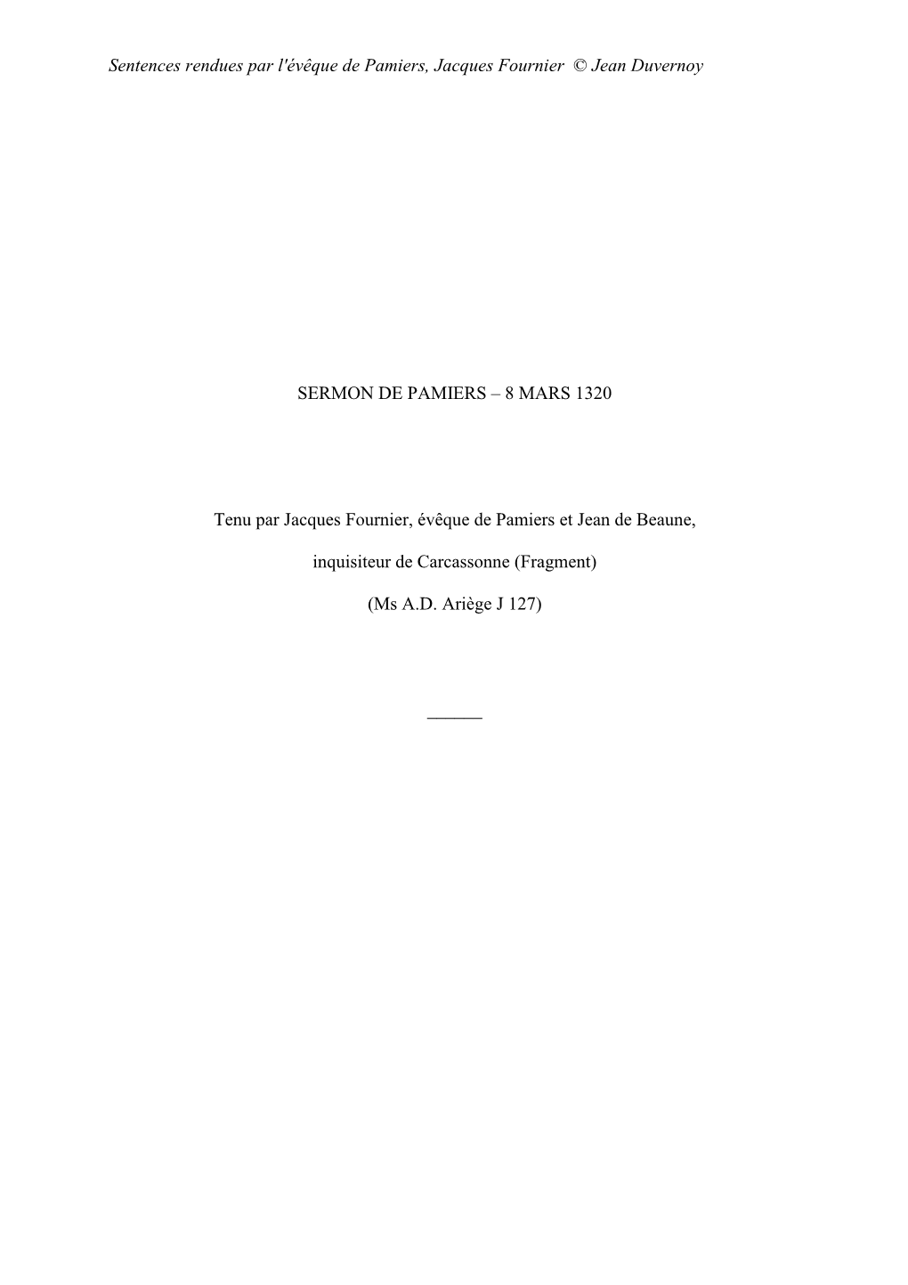 Sentences Rendues Par L'évêque De Pamiers, Jacques Fournier © Jean Duvernoy