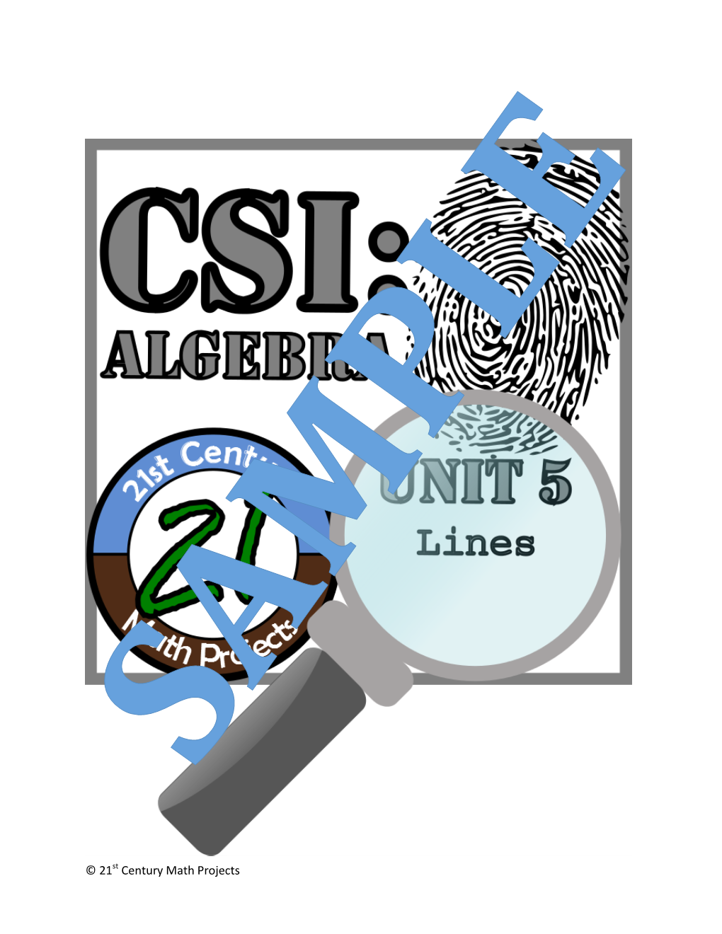 © 21St Century Math Projects Project Title : CSI Algebra: Lines