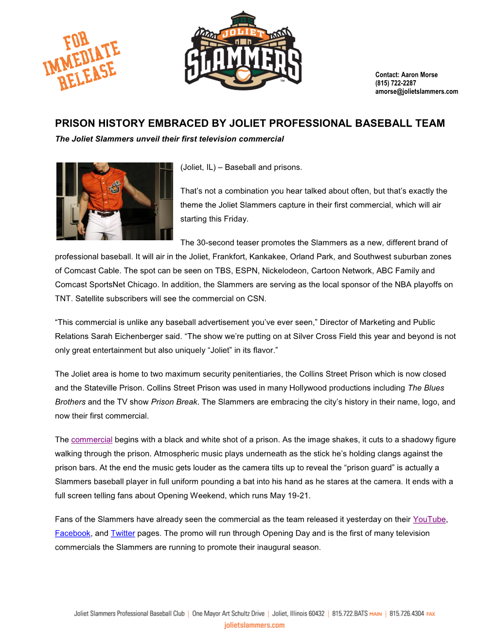 PRISON HISTORY EMBRACED by JOLIET PROFESSIONAL BASEBALL TEAM the Joliet Slammers Unveil Their First Television Commercial
