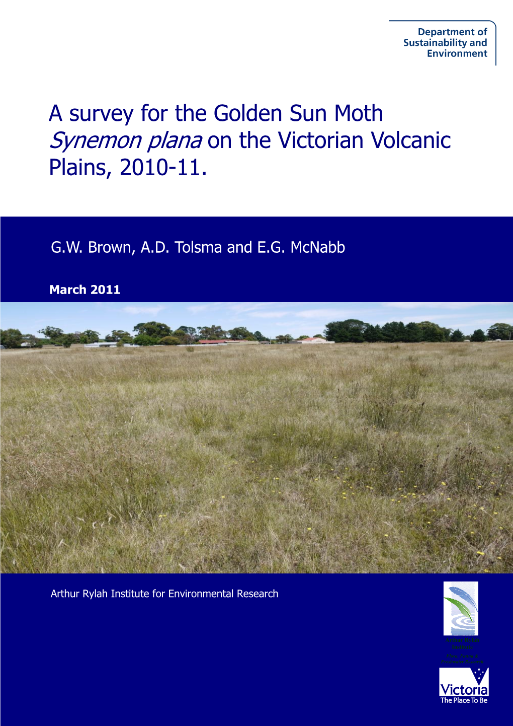 A Survey for the Golden Sun Moth Synemon Plana on the Victorian Volcanic Plains, 2010-11