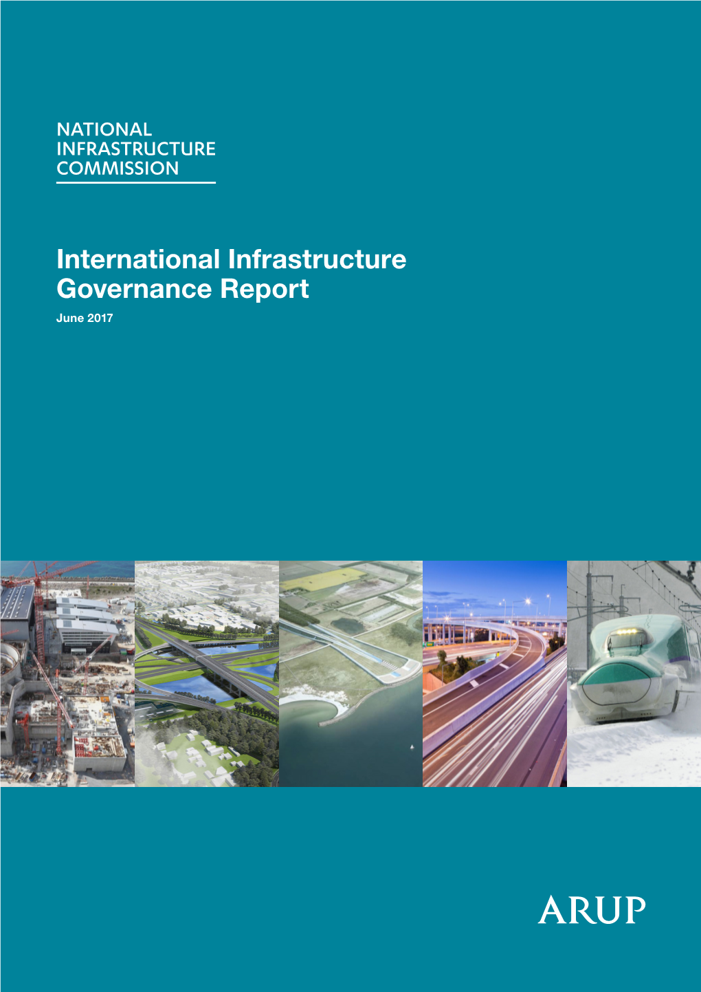 International Infrastructure Governance Report June 2017 National Infrastructure Commission | International Infrastructure Governance Report