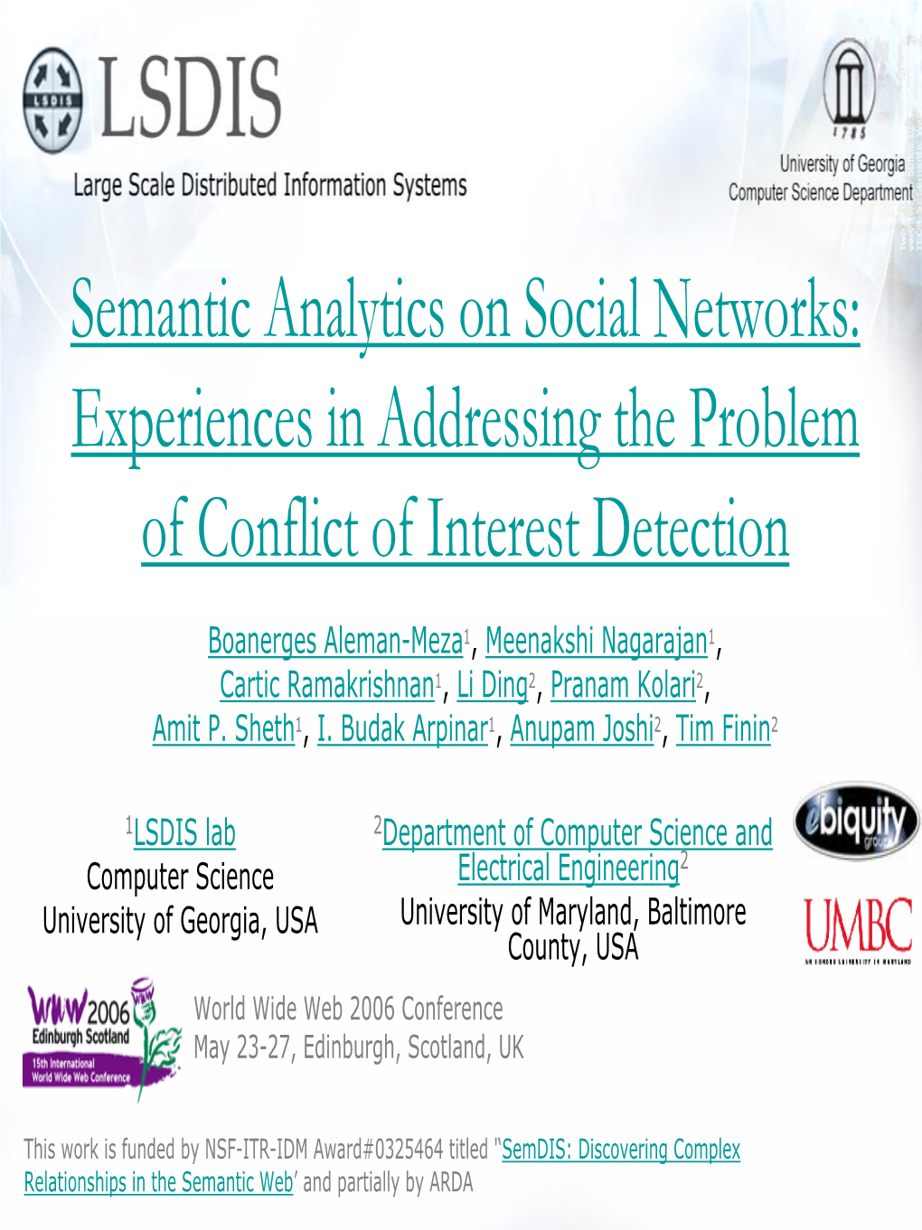 Semantic Analytics on Social Networks: Experiences in Addressing the Problem of Conflict of Interest Detection