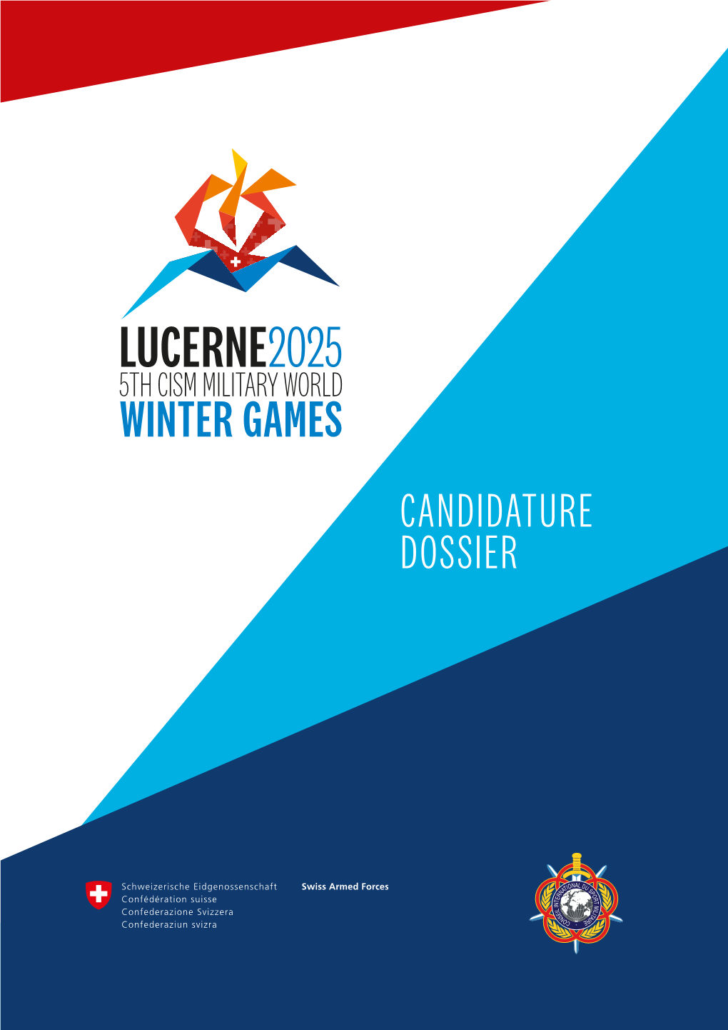 CANDIDATURE DOSSIER 2 5Th CISM Military World Winter Games 2025 / Candidature Dossier