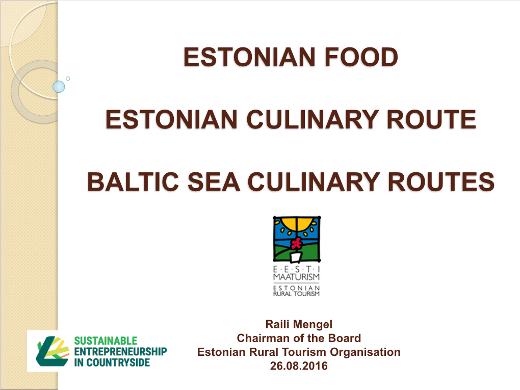 Estonian Food Estonian Culinary Route Baltic Sea