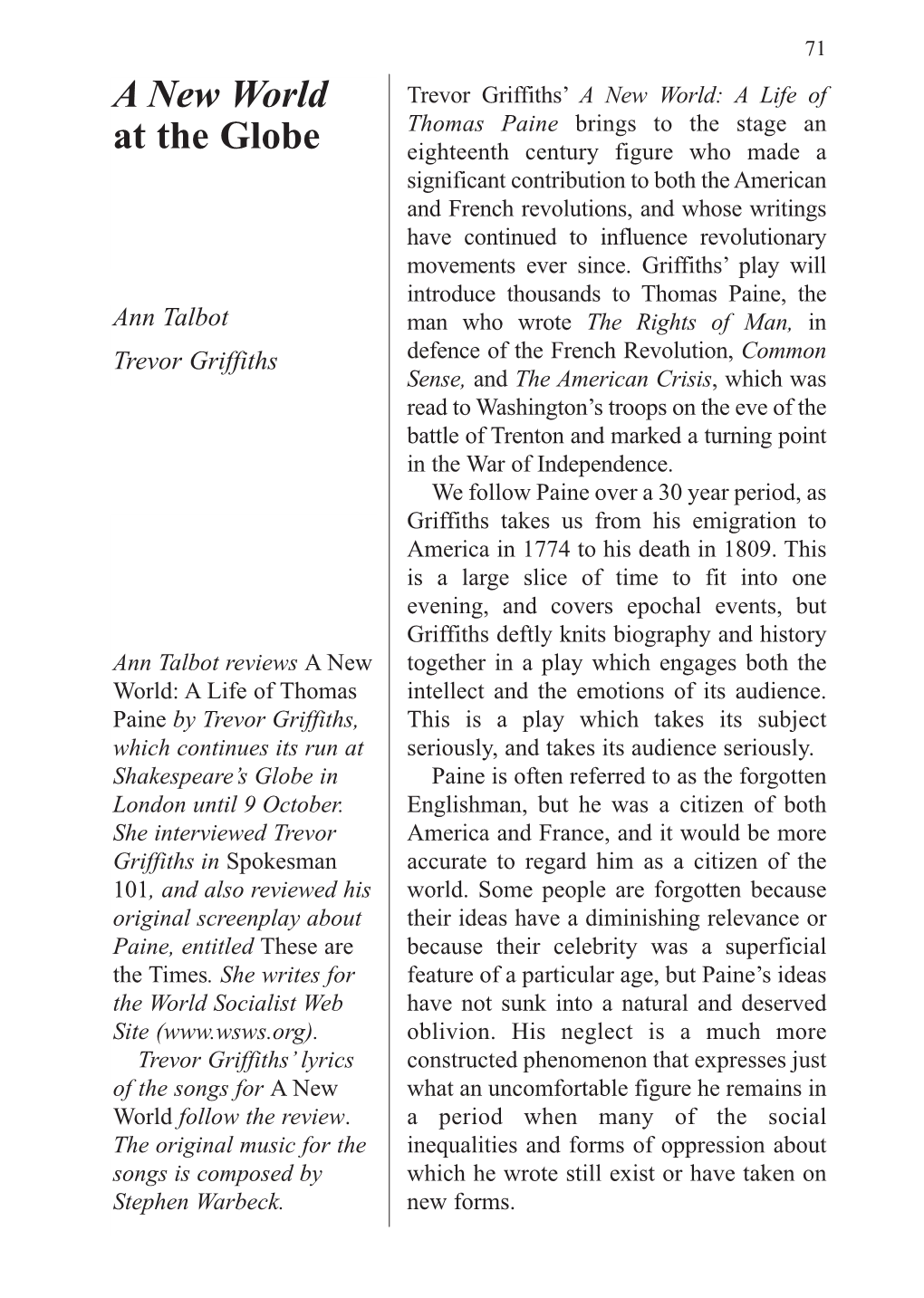 A New World at the Globe 73 John Light Who Plays Thomas Paine Conveys This Sense of Containment and Reserved Passion with Great Skill