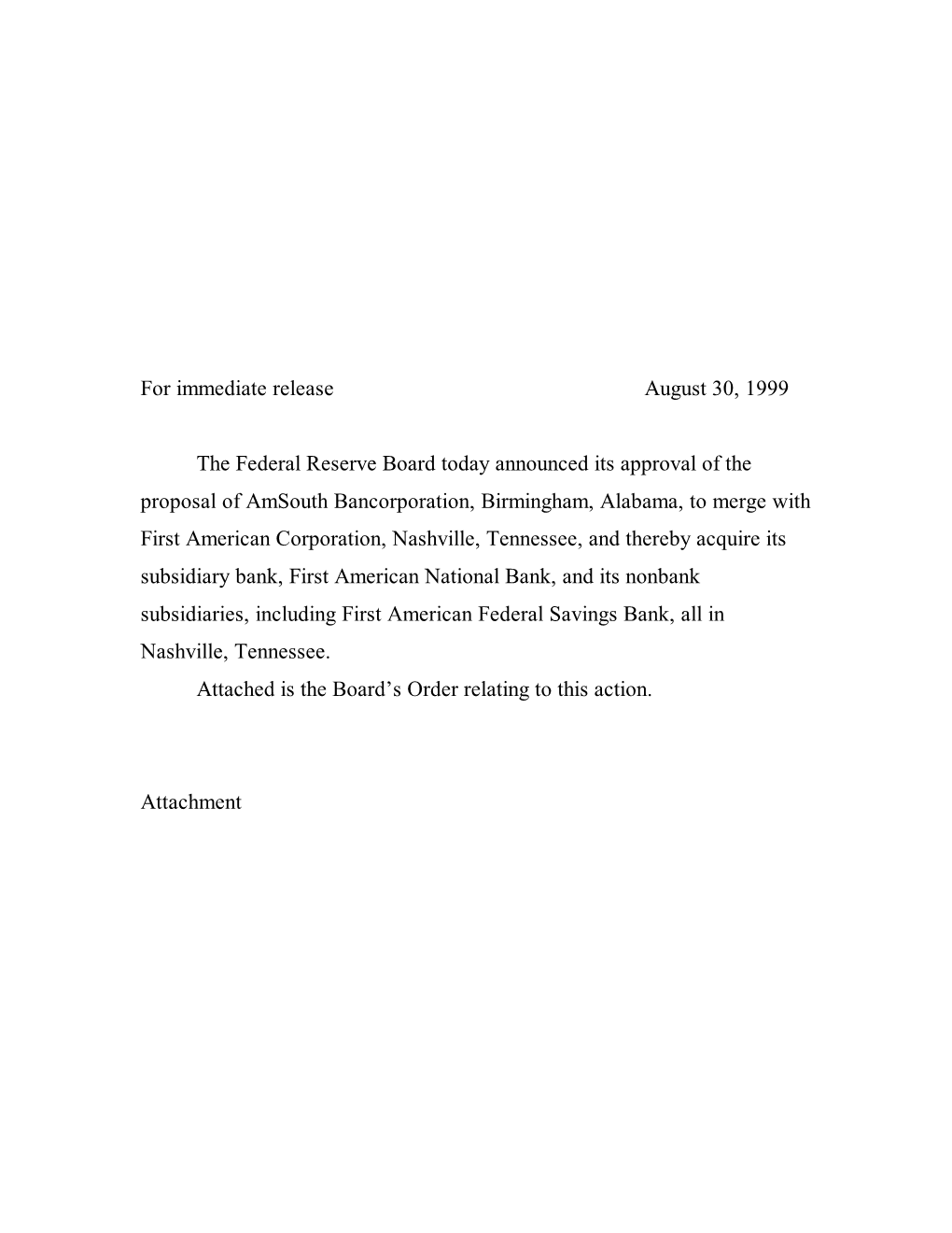 For Immediate Release August 30, 1999 the Federal Reserve Board