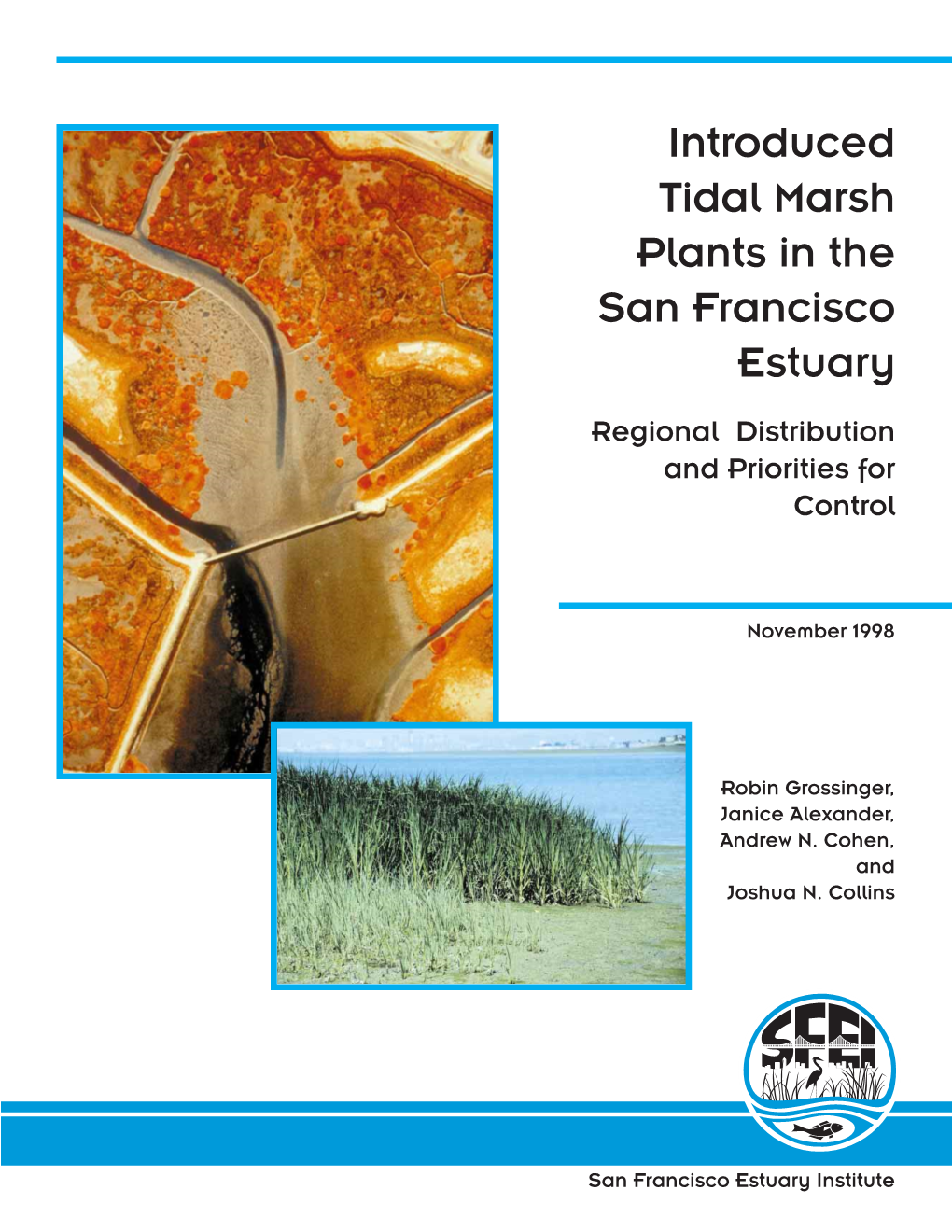 Introduced Tidal Marsh Plants in the San Francisco Estuary Regional Distribution and Priorities for Control