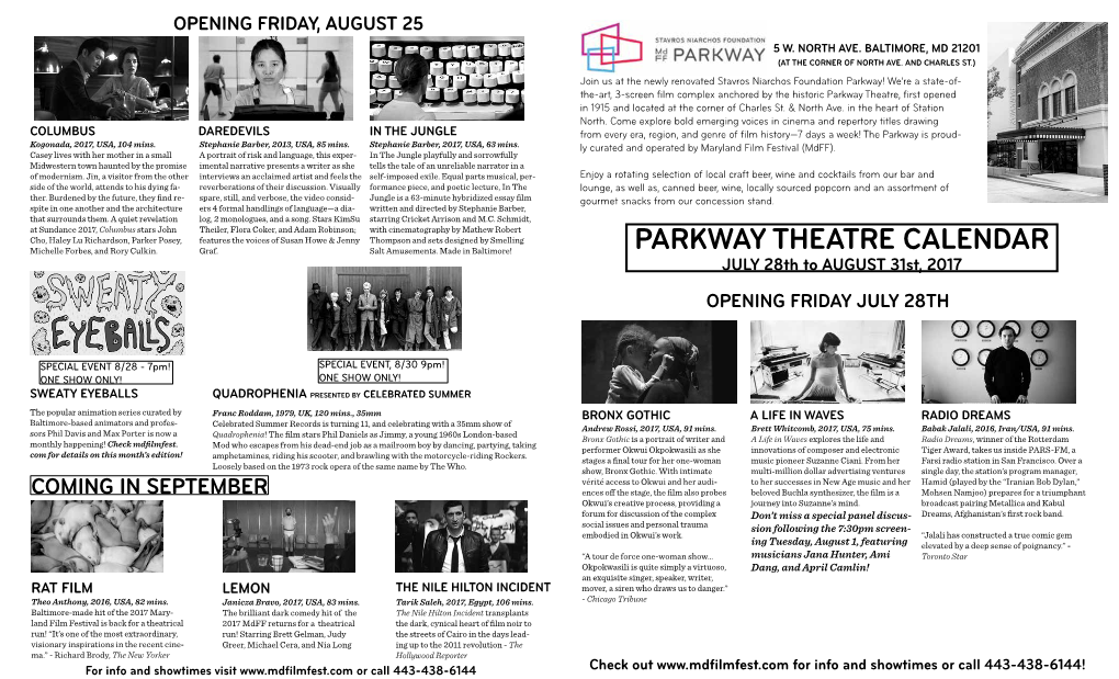 PARKWAY THEATRE CALENDAR JULY 28Th to AUGUST 31St, 2017 OPENING FRIDAY JULY 28TH