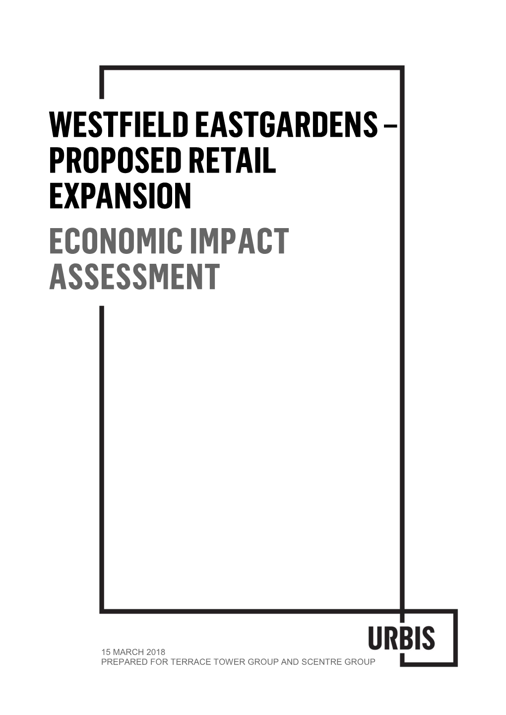 Westfield Eastgardens – Proposed Retail Expansion Economic Impact Assessment