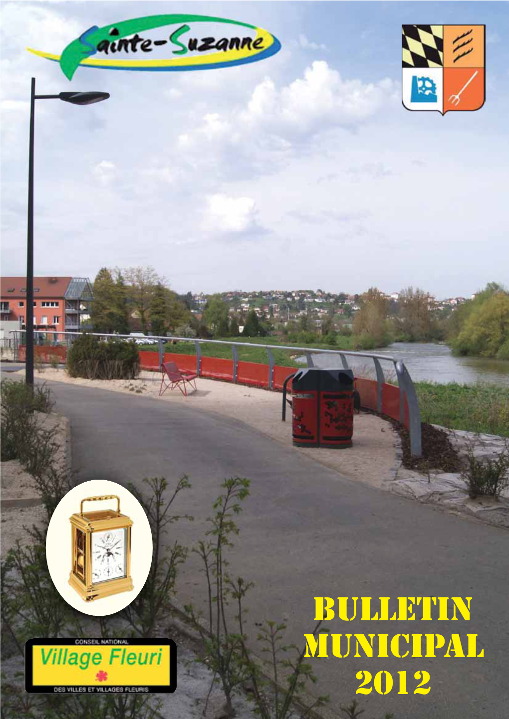 BULLETIN MUNICIPAL 2012 Magasin GITEM Sarl RADIO MEYER 119, Rue De Besançon 25630 SAINTE-SUZANNE 25250 RANG LES LʼISLE Zone Commerciale SUPER U Tél