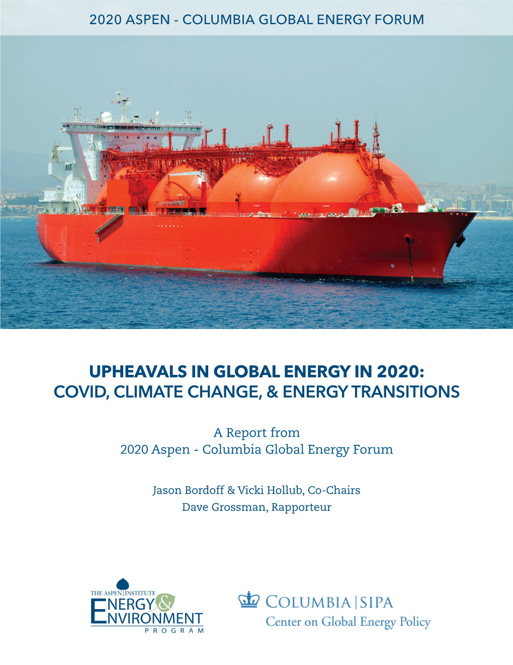 Upheavals in Global Energy in 2020: Covid, Climate Change, & Energy Transitions