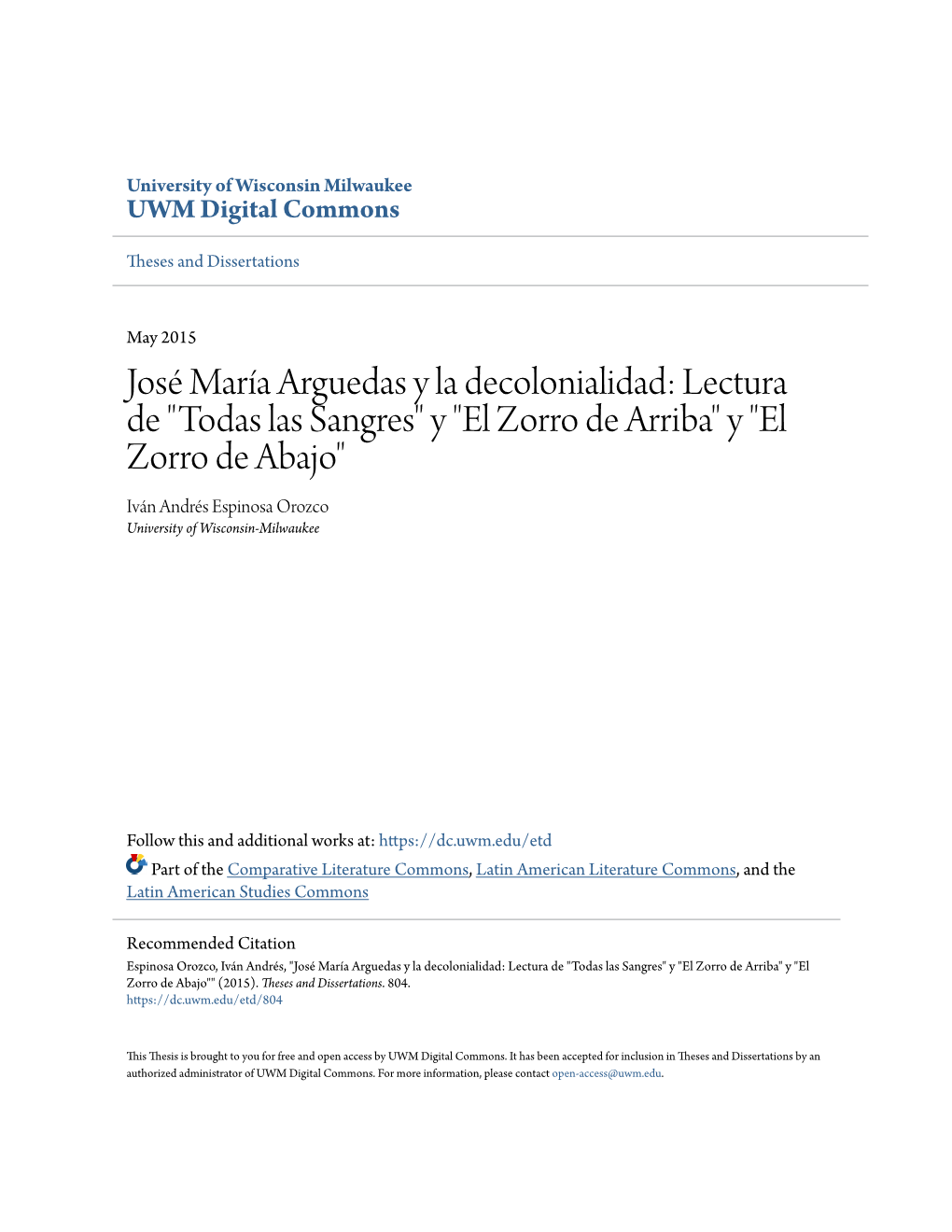 José María Arguedas Y La Decolonialidad: Lectura De "Todas Las Sangres" Y "El Zorro De Arriba" Y