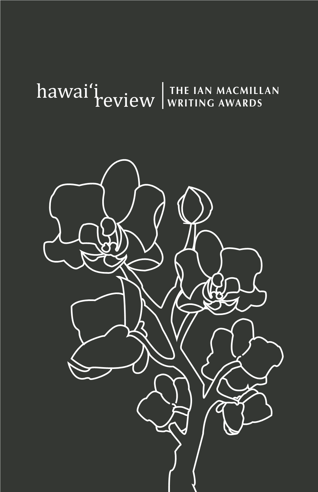 Hawaiʻi Review Is a Publication of the Student Media Board of the University of Hawaiʻi at Mānoa