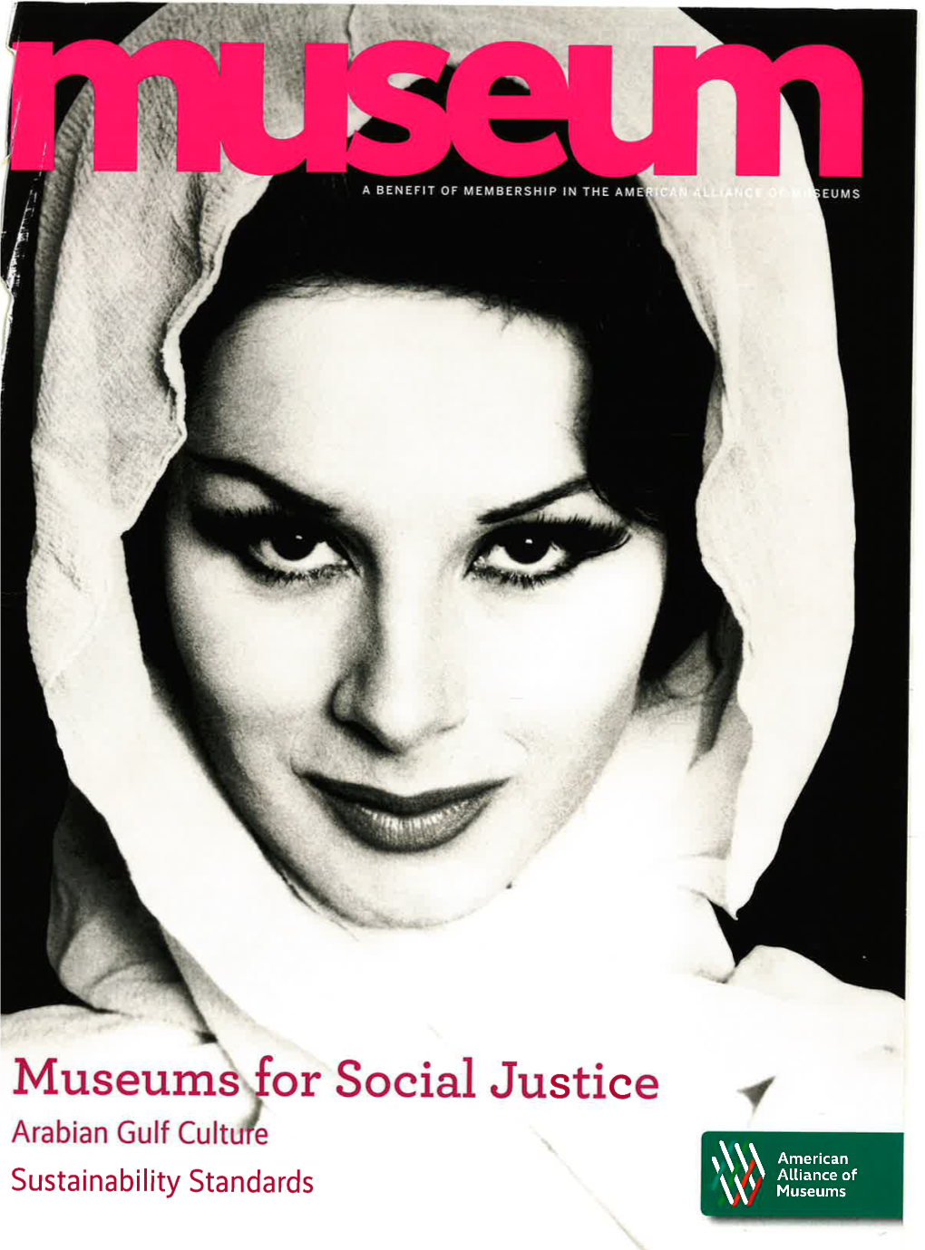 Museums Or Social Justice Arabian Gulf Cultu E \ American '\\• ' Alliance of Sustainability Standards \\\ Museums