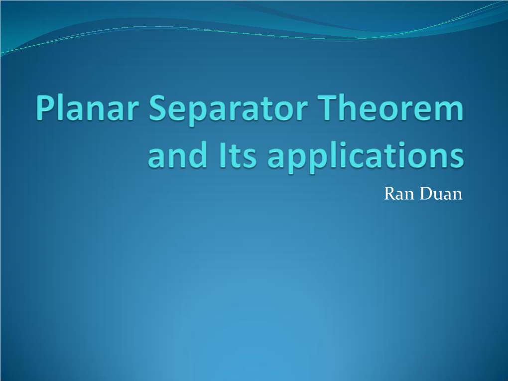 Planar Separator Theorem and Its Applications