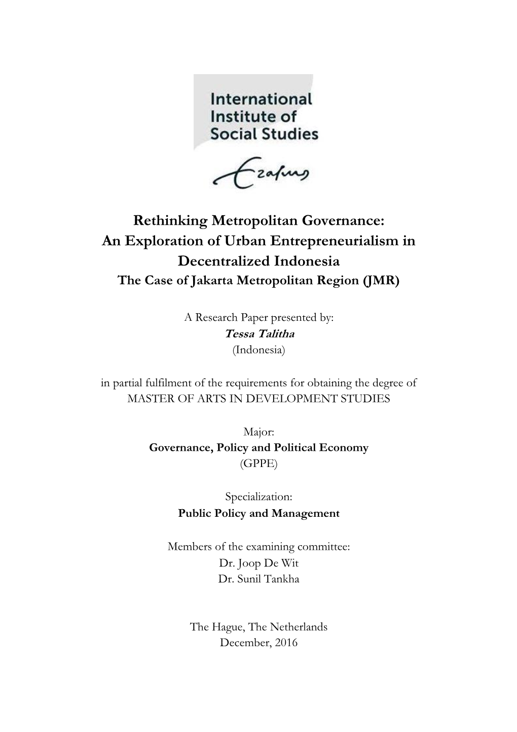 Rethinking Metropolitan Governance: an Exploration of Urban Entrepreneurialism in Decentralized Indonesia the Case of Jakarta Metropolitan Region (JMR)