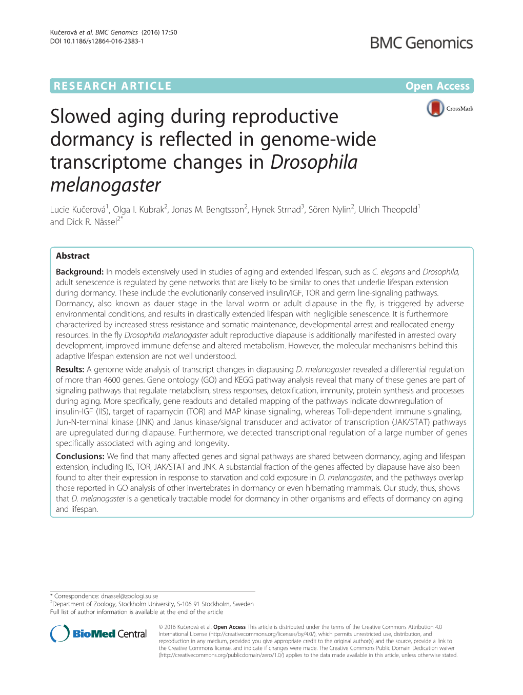 Slowed Aging During Reproductive Dormancy Is Reflected in Genome-Wide Transcriptome Changes in Drosophila Melanogaster Lucie Kučerová1, Olga I