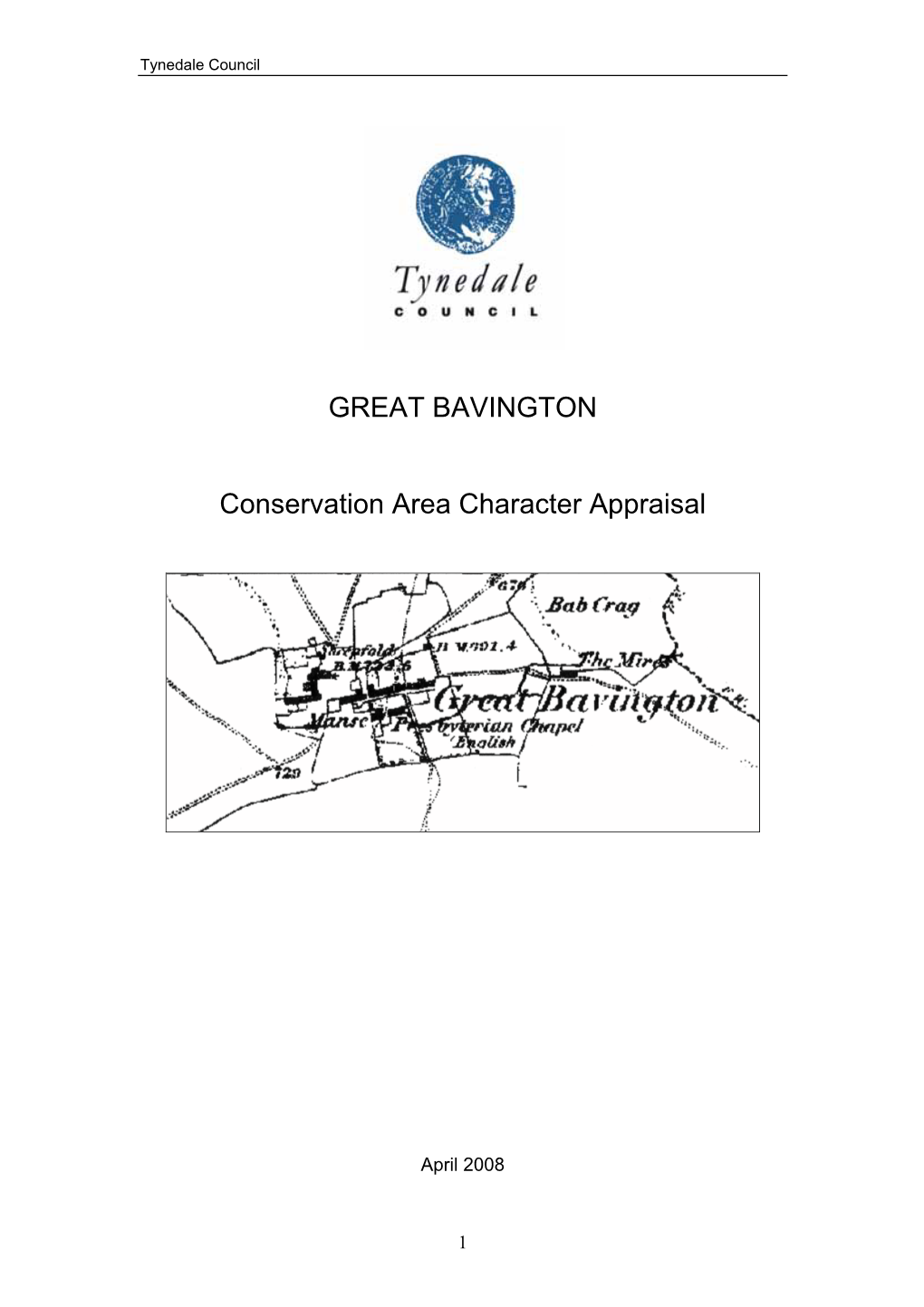 Great Bavington Conservation Area That Describes the General Character of the Area, and by Defining What Is of Special Historic Importance