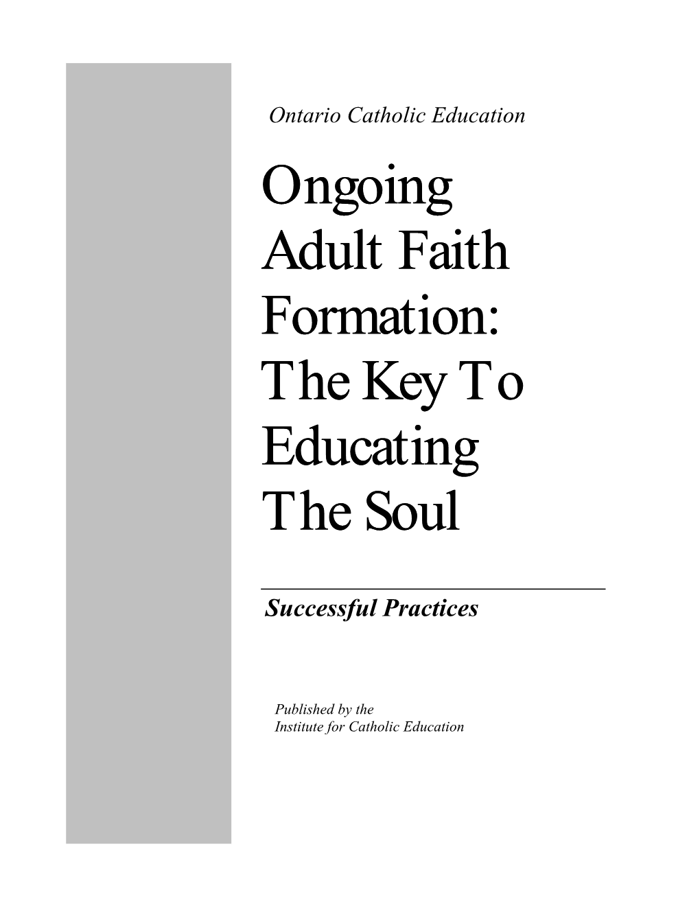 Ongoing Adult Faith Formation: the Key to Educating the Soul
