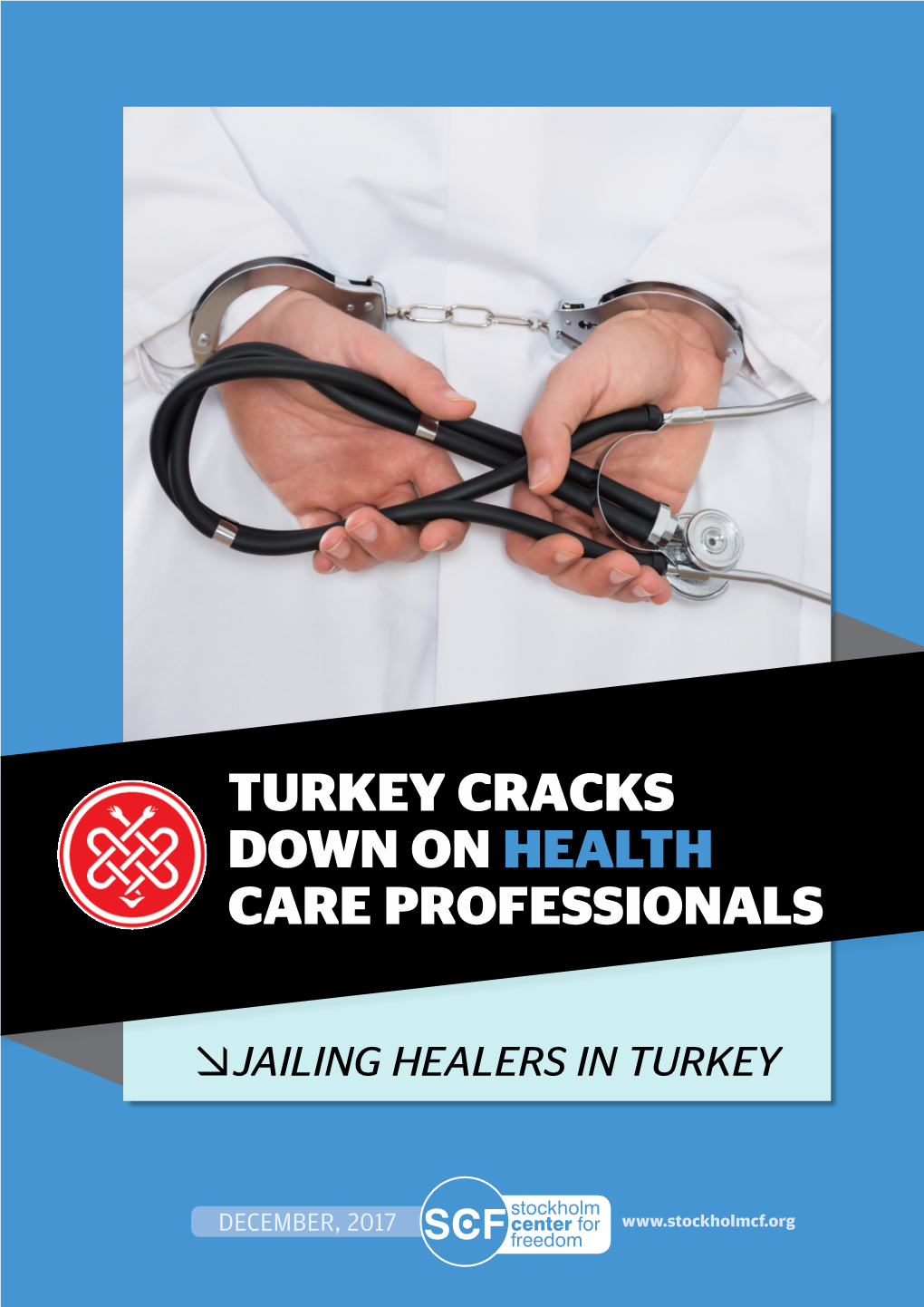 Turkey Cracks Down on Health Care Professionals