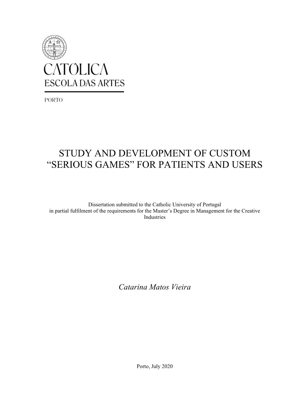 Study and Development of Custom “Serious Games” for Patients and Users