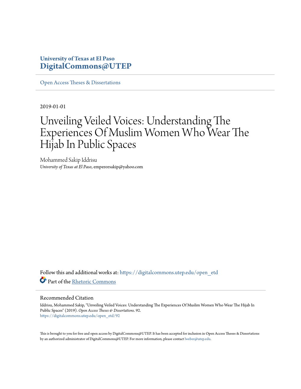 Understanding the Experiences of Muslim Women Who Wear the Hijab in Public Spaces Mohammed Sakip Iddrisu University of Texas at El Paso, Emperorsakip@Yahoo.Com