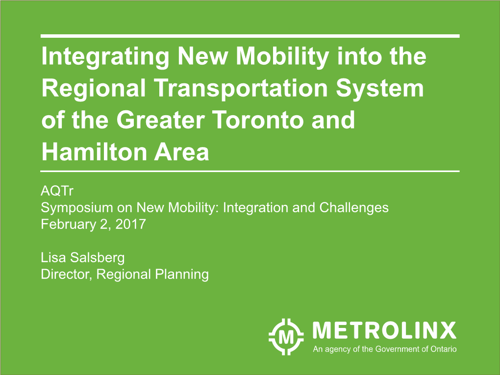 Integrating New Mobility Into the Regional Transportation System of the Greater Toronto and Hamilton Area